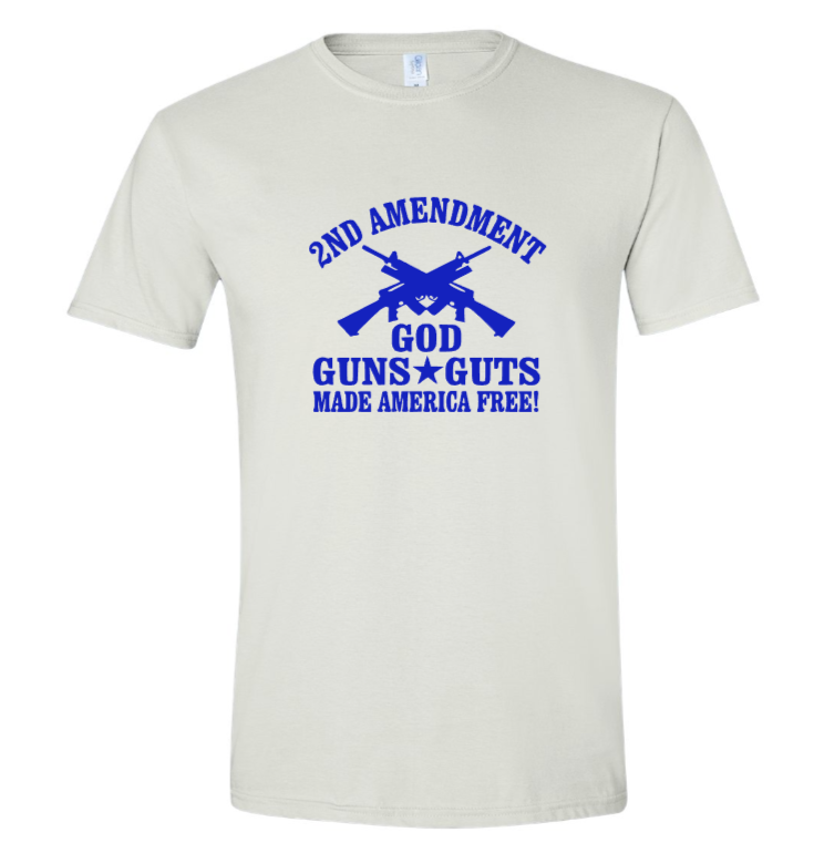 2nd Amendment God Guns Guts T Shirt